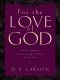 [For the Love of God 01] • For the Love of God (Volume 2)